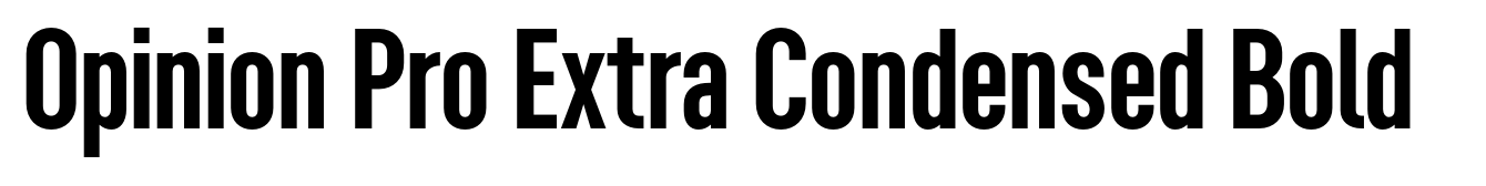 Opinion Pro Extra Condensed Bold